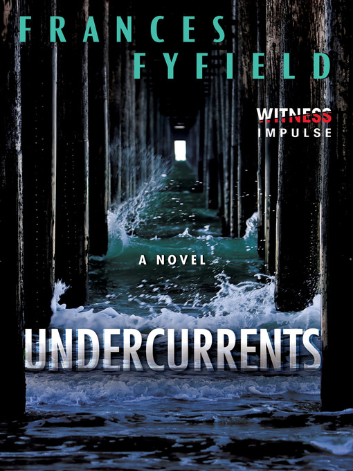 Title details for Undercurrents by Frances Fyfield - Wait list